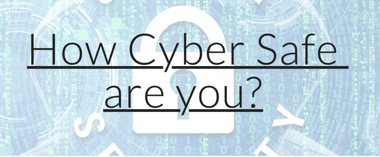 Banner that says How Cybersafe Are You?