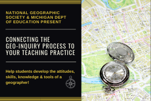 Connecting the Geo-Inquiry Process to Your Teaching Practice