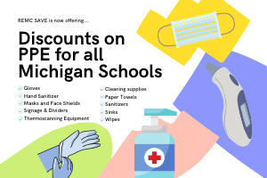 REMC SAVE offering discounts on PPE for all MI Schools