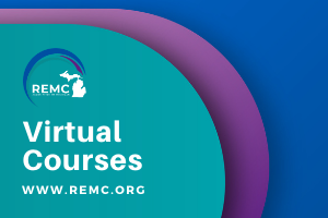REMC's Virtual Courses